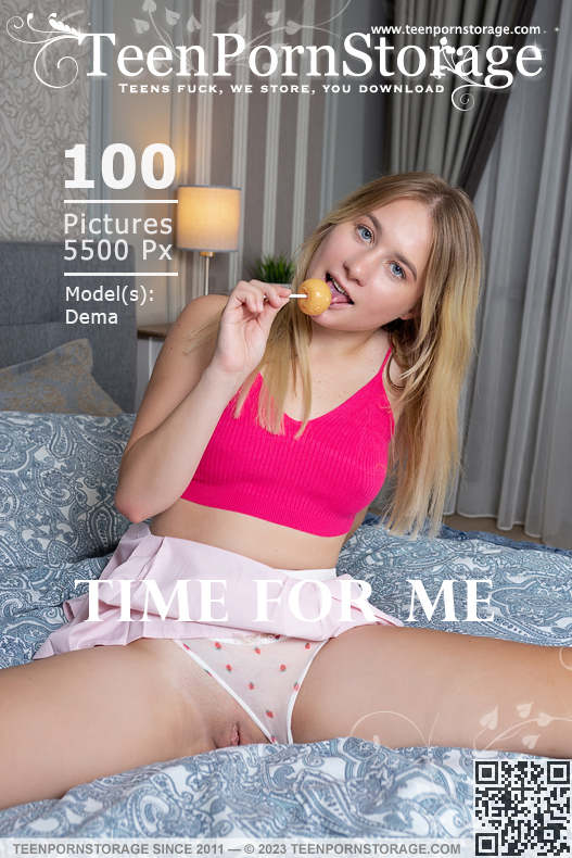 Time For Me – Dema – Teen Porn Storage