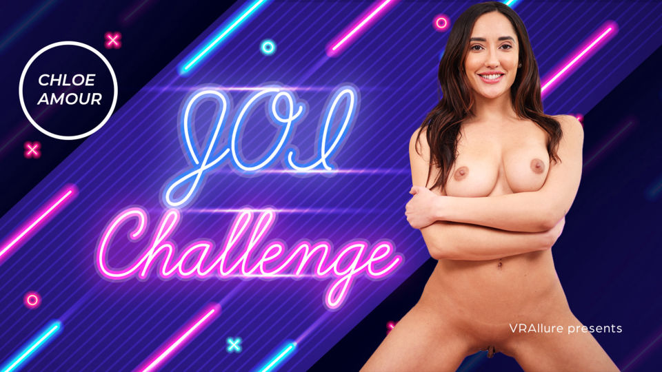 JOI Challenge – Chloe Amour – VR Allure