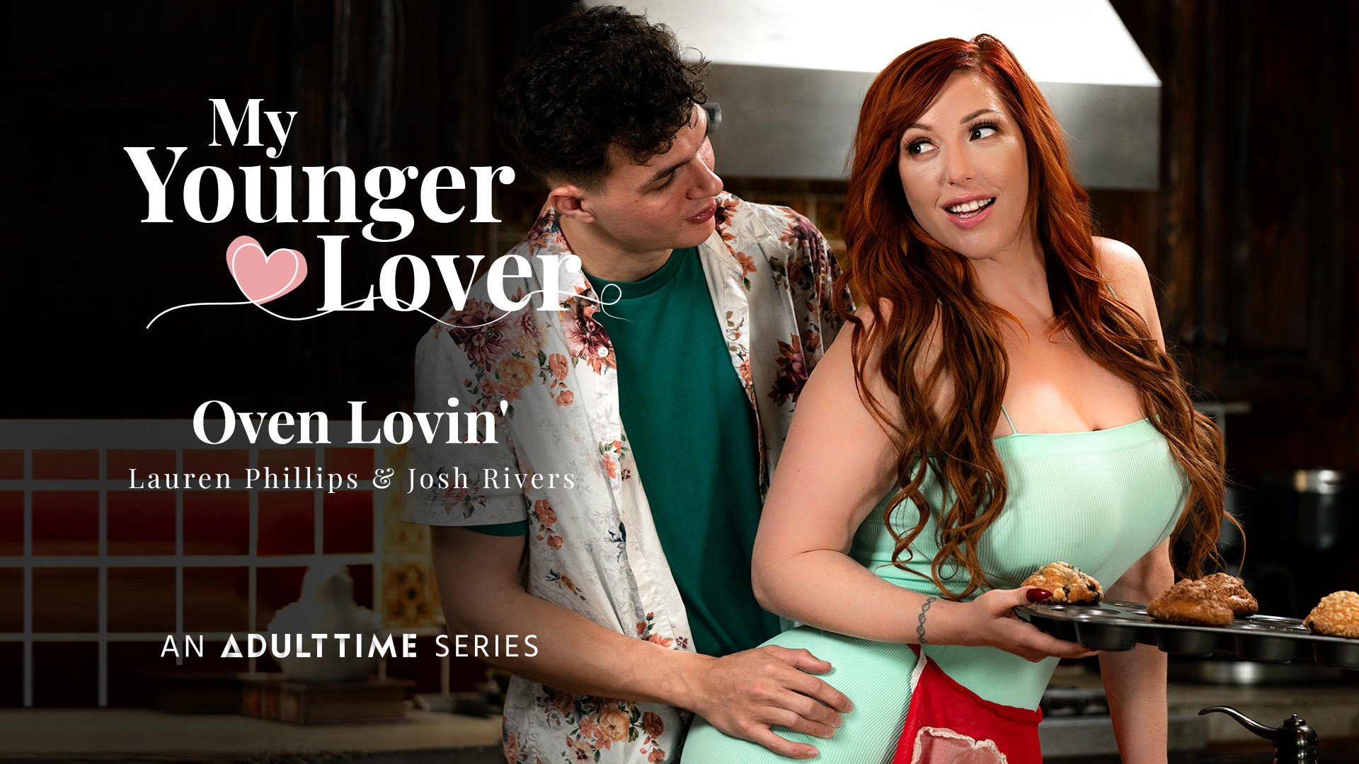 Oven Lovin’ – Lauren Phillips, Josh Rivers – My Younger Lover